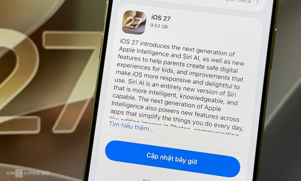 Apple phát hành iOS 27 giúp nhiều iPhone cũ chạy nhanh hơn